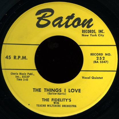 The Fidelity's With Teacho Wiltshire Orchestra : The Things I Love / Hold On To What'cha Got (And Get One More)  (7", Single)