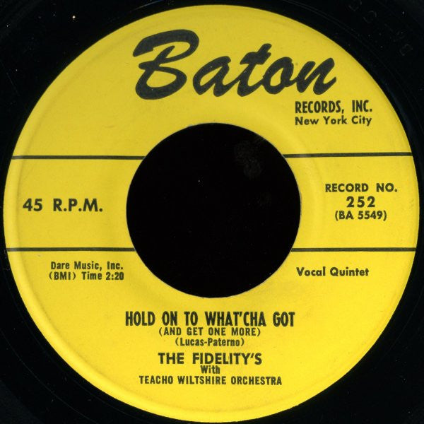 The Fidelity's With Teacho Wiltshire Orchestra : The Things I Love / Hold On To What'cha Got (And Get One More)  (7", Single)