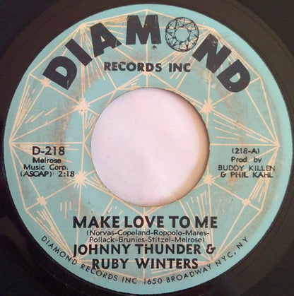 Johnny Thunder & Ruby Winters : Make Love To Me (7", Single)
