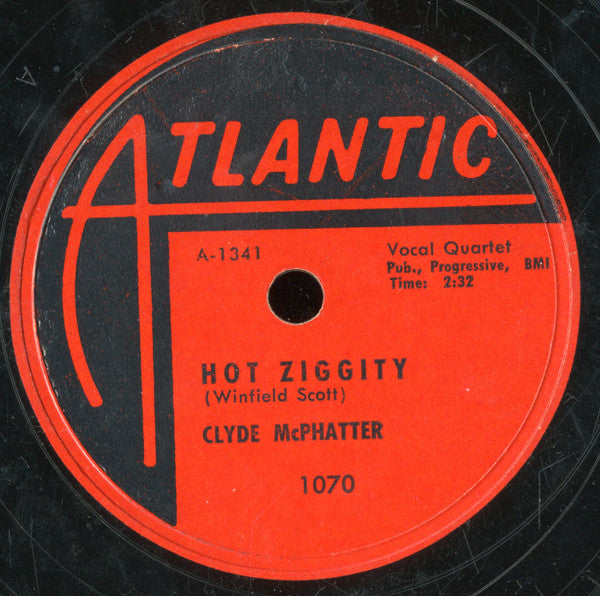 Clyde McPhatter : Everyone's Laughing / Hot Ziggity (Shellac, 10")