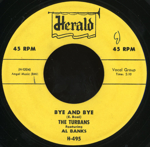 The Turbans : Bye And Bye / Valley Of Love (7", Single)