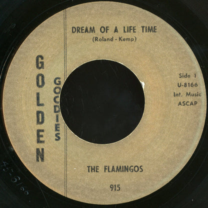 The Flamingos : Dream Of A Life Time / Whispering Stars (7", Single, RE)
