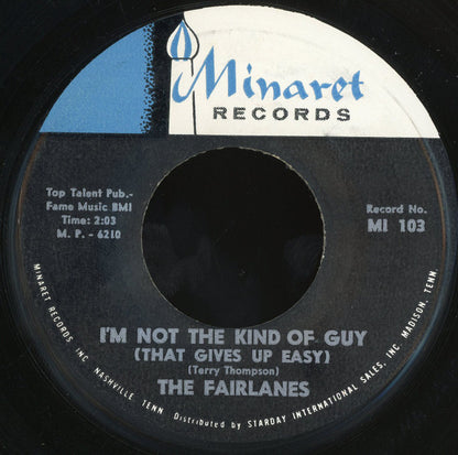 The Fairlanes (6) : The Dagwood / I'm Not The Kind Of Guy (That Gives Up Easy) (7")
