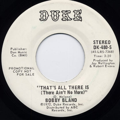 Bobby Bland : That's All There Is (There Ain't No More ) / I Don't Want Another Mountain To Climb (7", Promo)