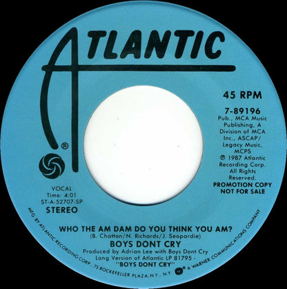 Boys Don't Cry : Who The Am Dam Do You Think You Am? (7", Promo)