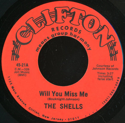 The Shells / The Shells : Will You Miss Me / Someone Up There (7")