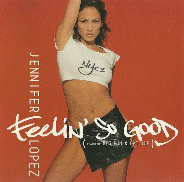 Jennifer Lopez Featuring Big Pun* & Fat Joe : Feelin' So Good (CD, Single)