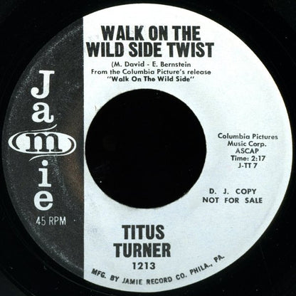 Titus Turner : Walk On The Wild Side Twist / Twistin' Train (7", Promo)