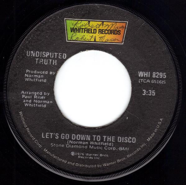The Undisputed Truth : Let's Go Down To The Disco / Loose (7")