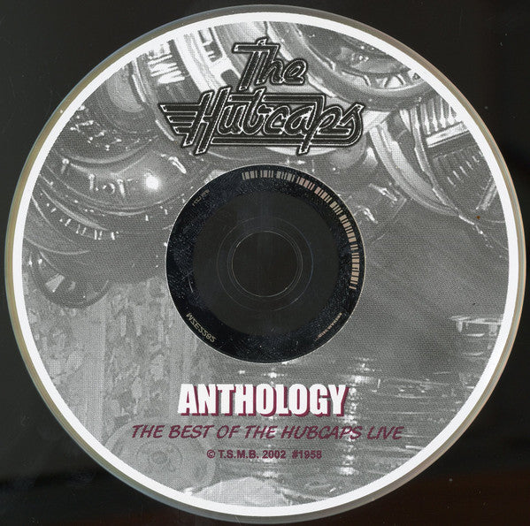 The Hubcaps (2) : Anthology - The Best Of The Hubcaps Live (CD, Album)