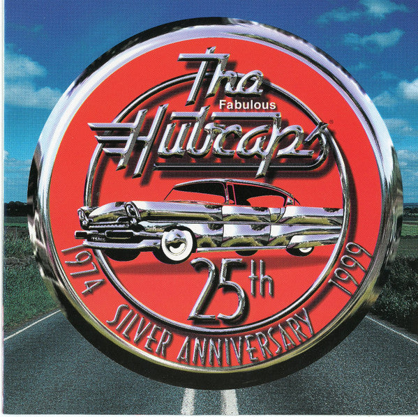 The Hubcaps (2) : 1974 Silver Anniversary 1999 (CD, Album)