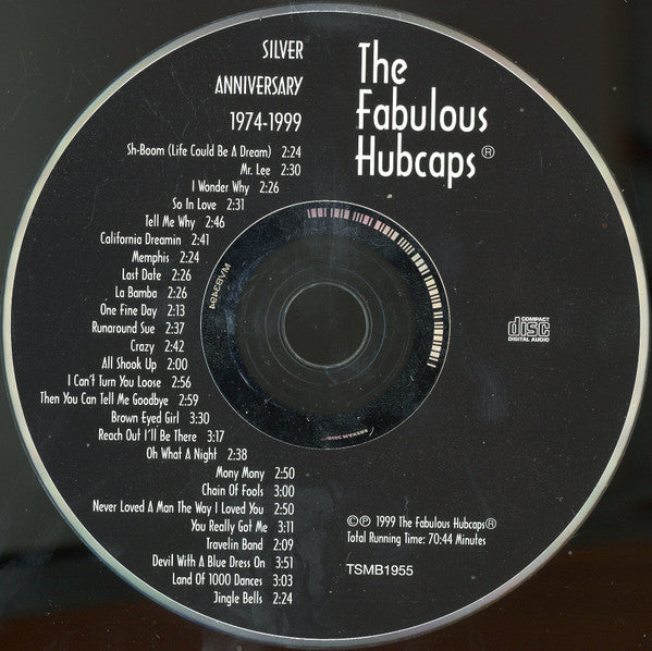 The Hubcaps (2) : 1974 Silver Anniversary 1999 (CD, Album)
