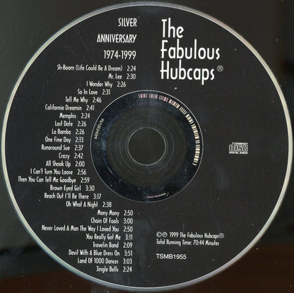 The Hubcaps (2) : 1974 Silver Anniversary 1999 (CD, Album)