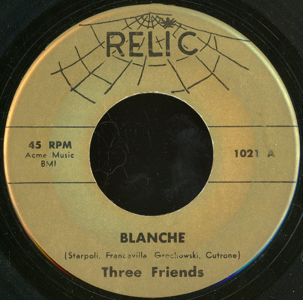 The Three Friends : Blanche (7", RE, Gol)