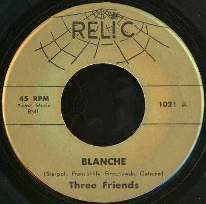 The Three Friends : Blanche (7", RE, Gol)