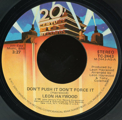 Leon Haywood : Don't Push It Don't Force It (7", Single, Styrene, She)