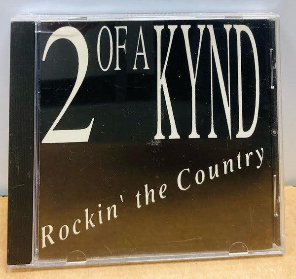 2 OF A KYND : Rockin' The Country (CD, Album)