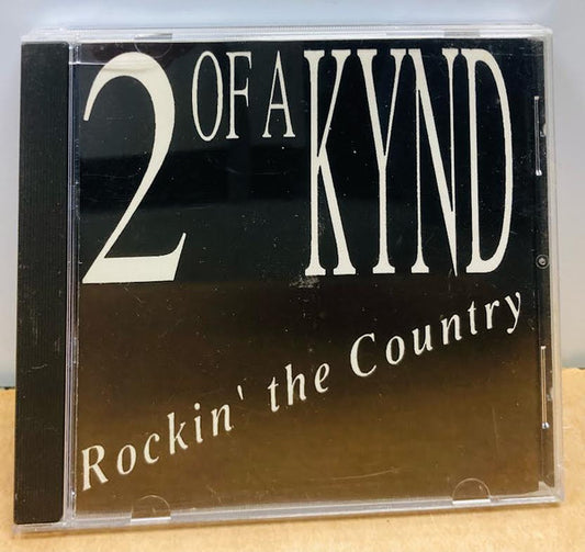 2 OF A KYND : Rockin' The Country (CD, Album)
