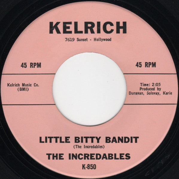 The Incredables : Little Bitty Bandit / If You Give A Party (7")