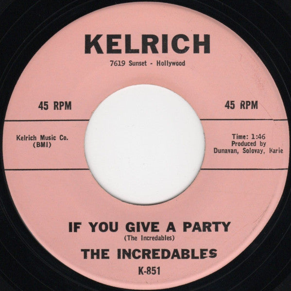 The Incredables : Little Bitty Bandit / If You Give A Party (7")