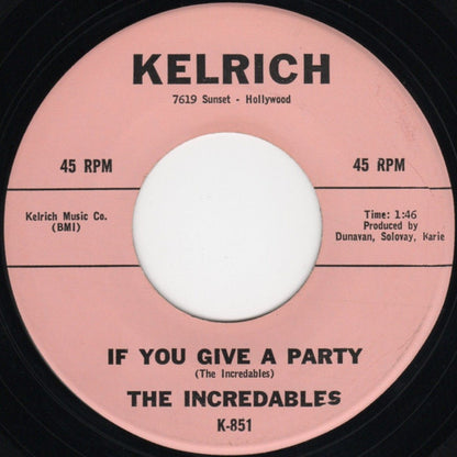 The Incredables : Little Bitty Bandit / If You Give A Party (7")