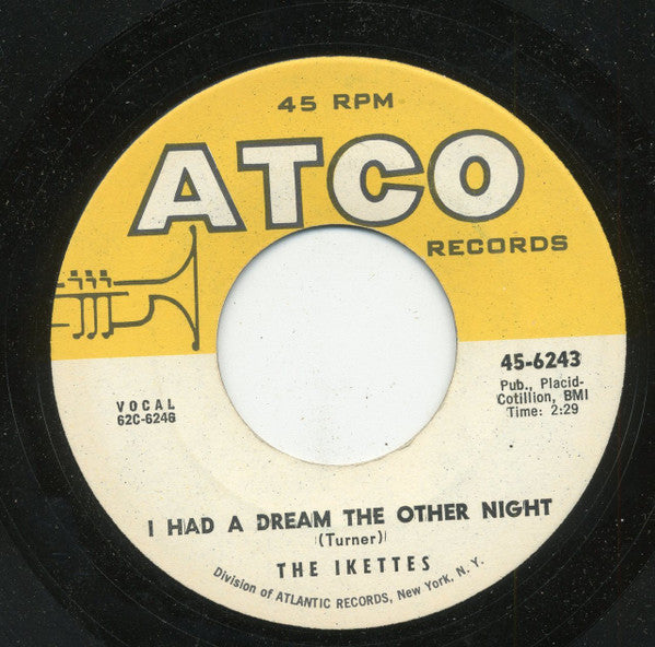 The Ikettes : I Had A Dream The Other Night / I Do Love You (7", Single)