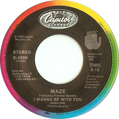 Maze Featuring Frankie Beverly : I Wanna Be With You (7")