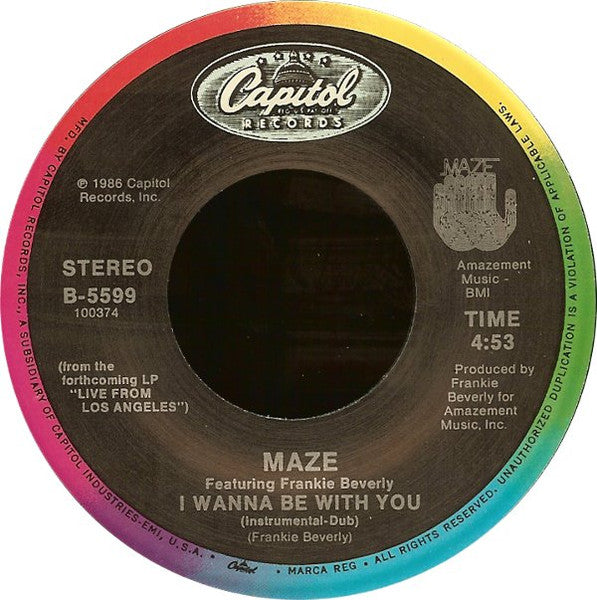 Maze Featuring Frankie Beverly : I Wanna Be With You (7")