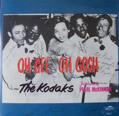 The Kodaks Featuring Pearl McKinnon : Oh Gee Oh Gosh (CD, Comp)
