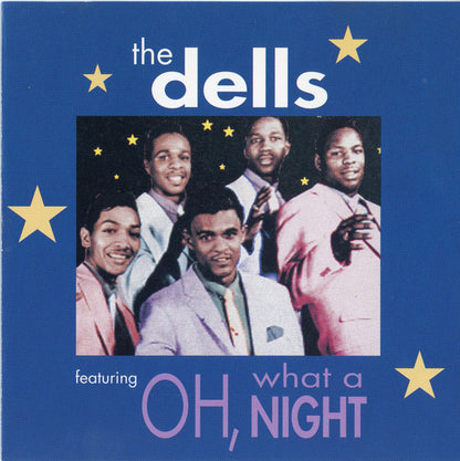 The Dells : Oh, What A Night (CD, Album, Comp)