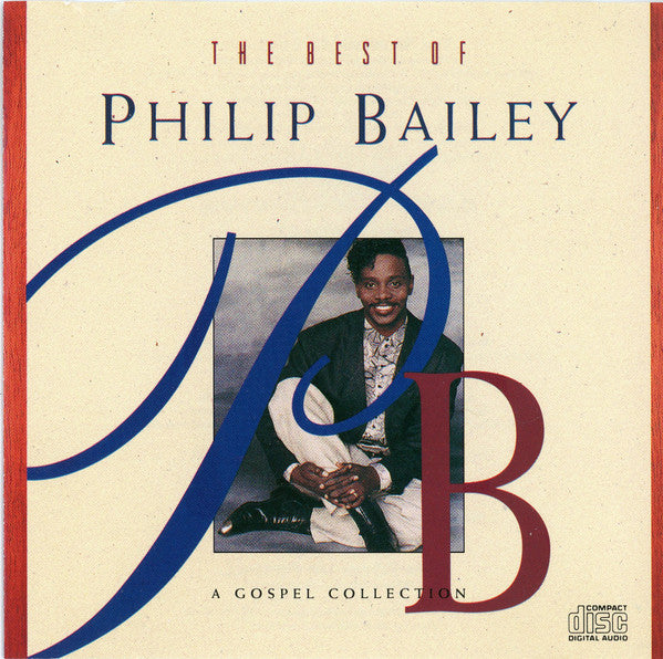 Philip Bailey : The Best Of Philip Bailey - A Gospel Collection (CD, Comp, Club, BMG)