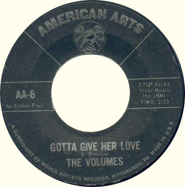 The Volumes : Gotta Give Her Love (7")