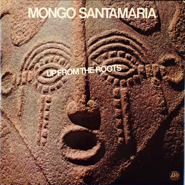Mongo Santamaria : Up From The Roots (LP, Album, Pre)