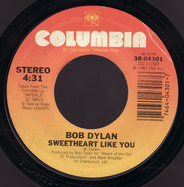 Bob Dylan : Sweetheart Like You (7", Single, Styrene, Pit)