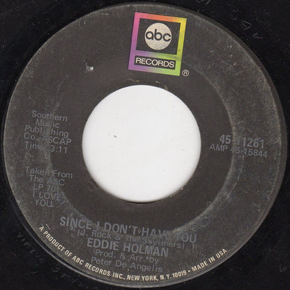 Eddie Holman : Since I Don't Have You (7", Single)