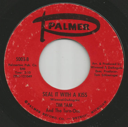 Tim Tam And The Turn-Ons : Cheryl Ann / Seal It With A Kiss (7", Single, Styrene)