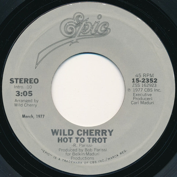 Wild Cherry : Play That Funky Music / Hot To Trot (7")