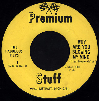 The Fabulous Peps : Why Are You Blowing My Mind / I Can't Get Right (7", Single)