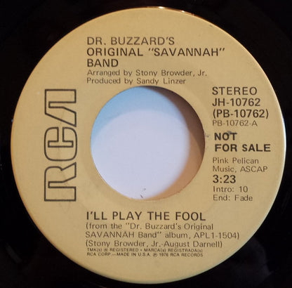 Dr. Buzzard's Original Savannah Band : I'll Play The Fool (7", Mono, Promo)