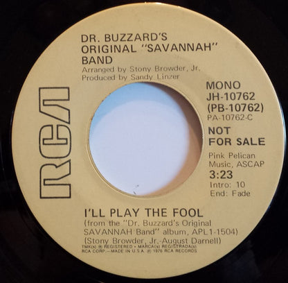 Dr. Buzzard's Original Savannah Band : I'll Play The Fool (7", Mono, Promo)
