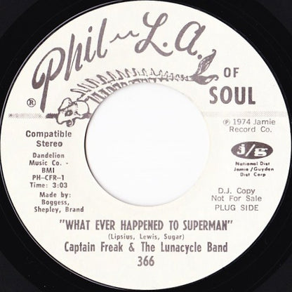 Captain Freak & The Lunacycle Band : What Ever Happened To Superman / I Wouldn't Pull Your Toe (7", Promo, Styrene)