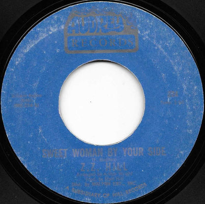 Z.Z. Hill : Sweet Woman By Your Side / Ain't Too Proud To Beg (7", Styrene)