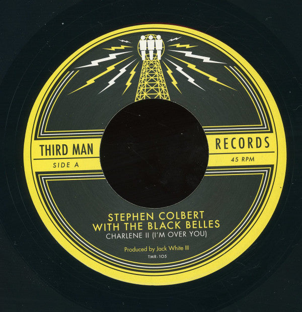 Stephen Colbert With The Black Belles : Charlene II (I'm Over You)  (7", Single)