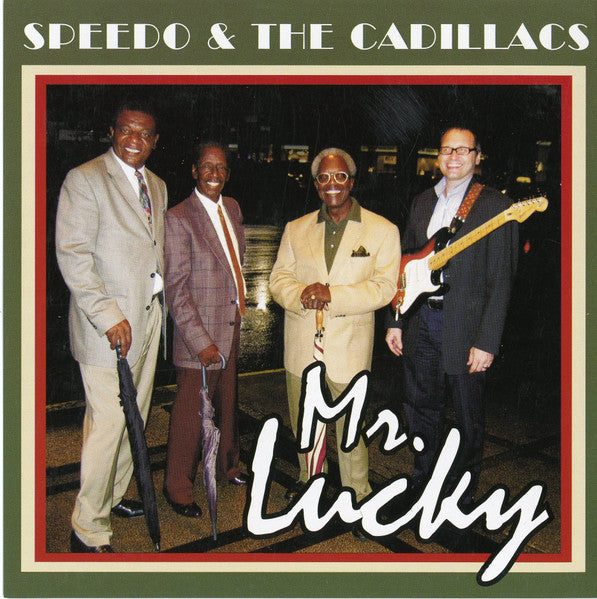 Speedo And The Cadillacs : Mr. Lucky (CD, Album)