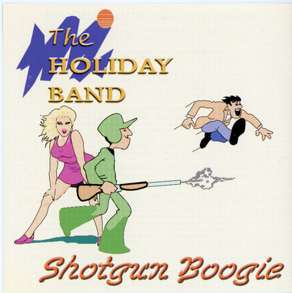 The Holiday Band : Shotgun Boogie (CD, Album)
