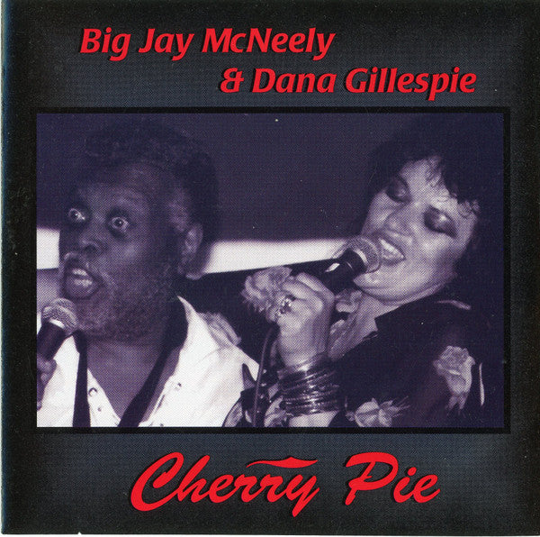 Big Jay McNeely   &   Dana Gillespie : Cherry Pie (CD, Album)