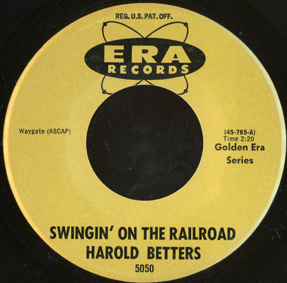 Harold Betters : Swingin' On The Rail Road (7", Mono)
