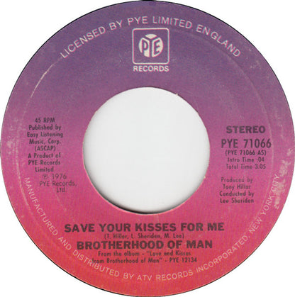 Brotherhood Of Man : Save Your Kisses For Me (7", Single, Styrene, Ter)