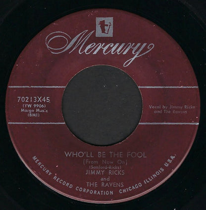 Jimmy Ricks (2) And The Ravens (2) : Rough Ridin' / Who'll Be The Fool (From Now On) (7")