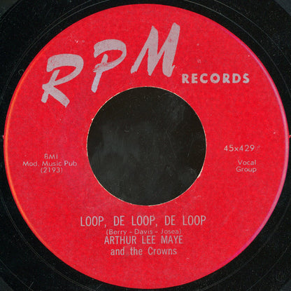 Arthur Lee Maye & The Crowns : Love Me Always / Loop, De Loop, De Loop (7", RE, Unofficial)